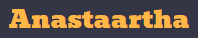 Anastaartha